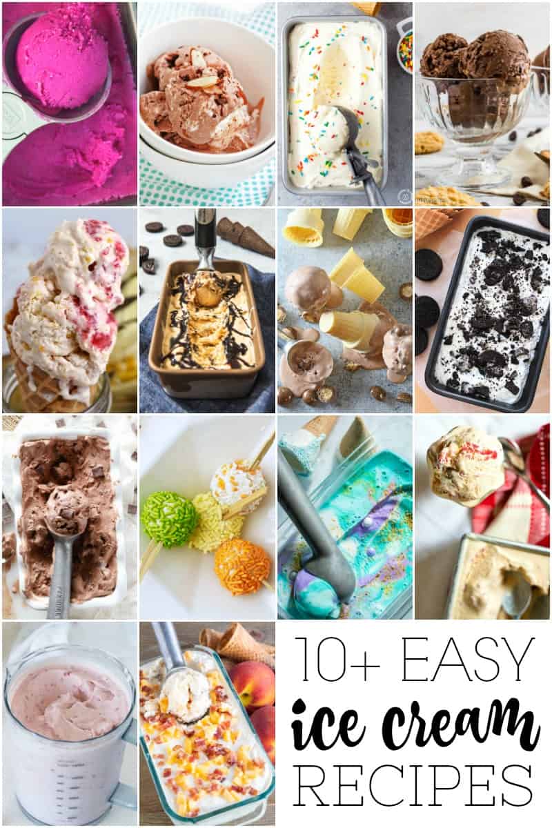 Collage of 10+ Easy Ice Cream Recipes