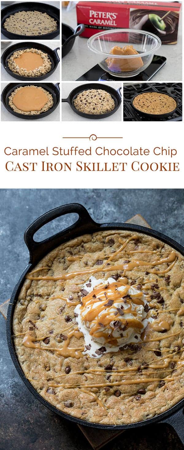 Titled photo collage (and shown): caramel stuffed chocolate chip cast iron skillet cookie