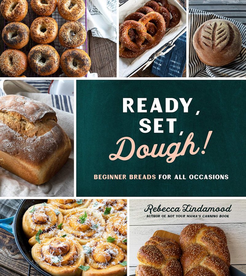 Cover of the cookbook, Ready, Set, Dough!: Beginner Breads for All Occasions, written by Rebecca Lindamood.