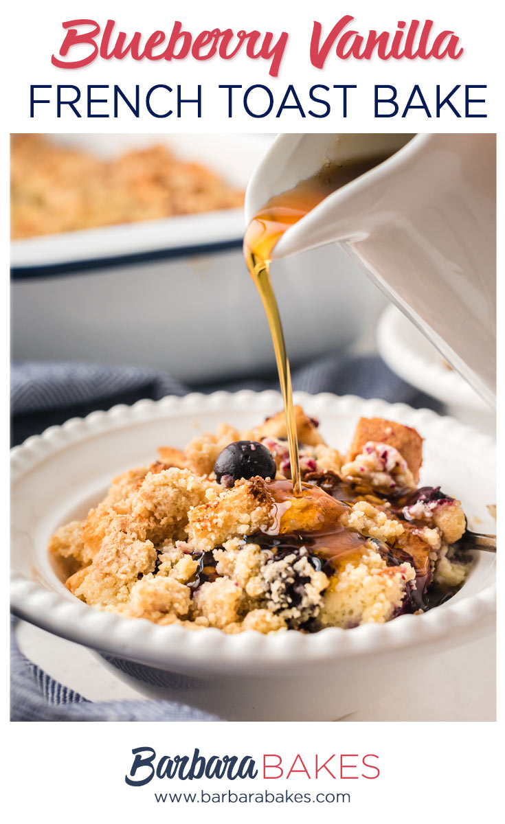 pinterest image of blueberry french toast bake in a serving bowl with maple syrup pouring over from a white ceramic pitcher