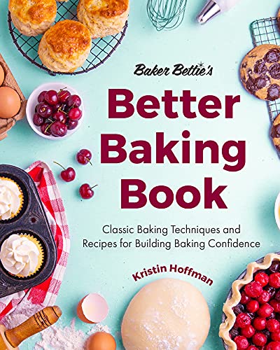 Better Baking Book by Kristin Hoffman