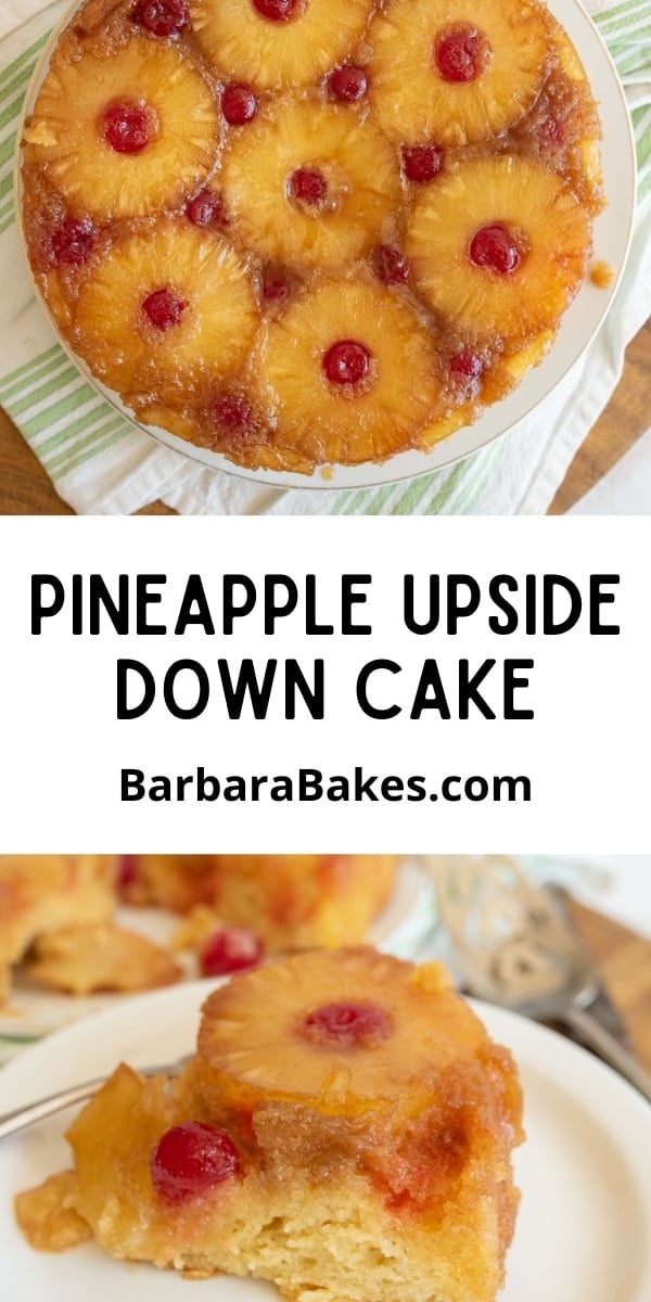 pin that reads "pineapple upside down cake" with images of the beautiful cake both whole and a slice cut out