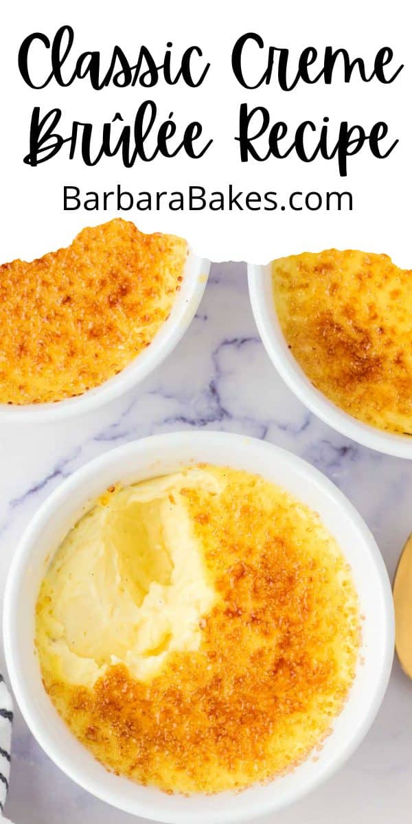Creme Brulee is a very simple rich vanilla custards that is baked and once chilled, a sugar layer is melted over the top. Easy to make and so fancy! via @barbarabakes